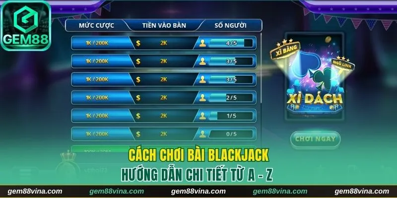 Cách chơi Blackjack chi tiết 