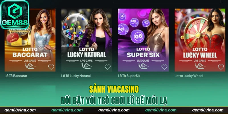 Khám phá sảnh lô đề Viacasino