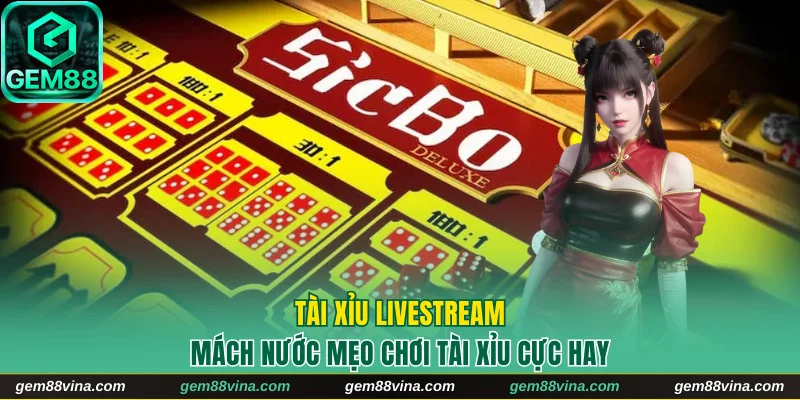 Tài Xỉu livestream Gem88